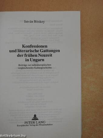 Konfessionen und literarische Gattungen der frühen Neuzeit in Ungarn