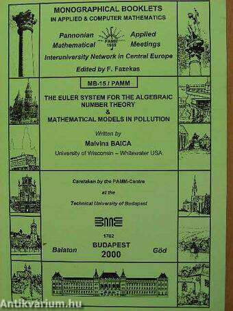 The Euler System for the Algebraic Number Theory & Mathematical Models in Pollution MB-15/PAMM