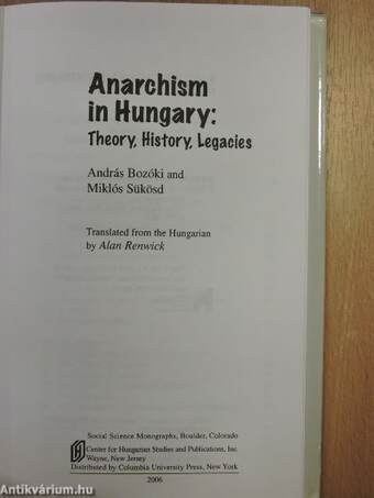 Anarchism in Hungary: Theory, History, Legacies