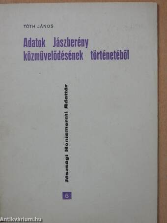 Adatok Jászberény közművelődésének történetéből