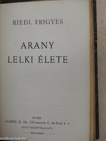 Magyarok Rómában/Péterfy Jenő/Gyulai Pál/Három jellemzés/A magyar irodalom főirányai/Shakespeare és a magyar irodalom/Arany lelki élete