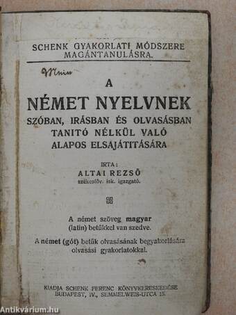 Schenk gyakorlati nyelvtana a német nyelvnek szóban, irásban és olvasásban tanitó nélkül való alapos elsajátitására