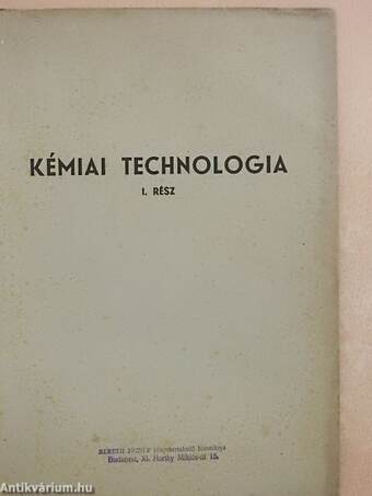 Kémiai technologia I-II.