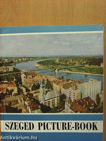 Szeged Picture-Book