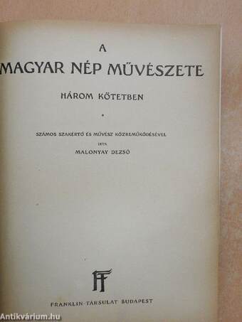 A magyar nép művészete: három kötetben I.