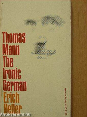 Thomas Mann, the Ironic German