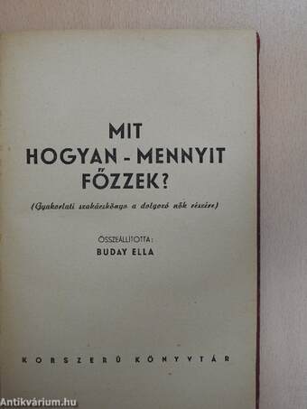 Mit hogyan - mennyit főzzek?