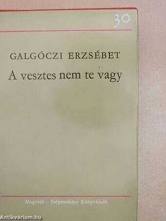 A vesztes nem te vagy