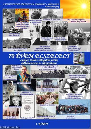 70 évem elszelelt - Lukácsi Bálint versei, dalkölteményei, műfordítások