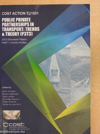 Public Private Partnerships in Transport: Trends & Theory P3T3