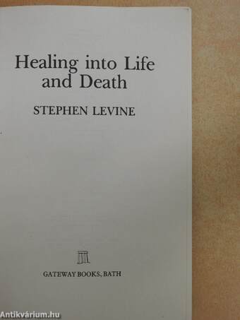 Healing into Life and Death