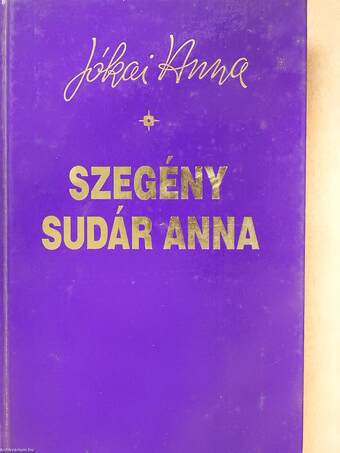 Szegény Sudár Anna (dedikált példány)