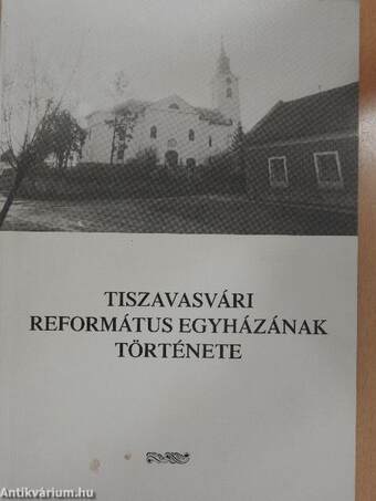 Tiszavasvári református egyházának története