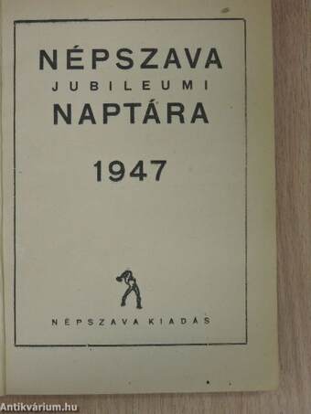 Népszava jubileumi naptára 1947