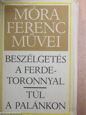 Beszélgetés a ferde toronnyal/Túl a palánkon