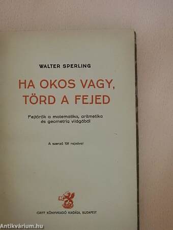 Ha okos vagy, törd a fejed