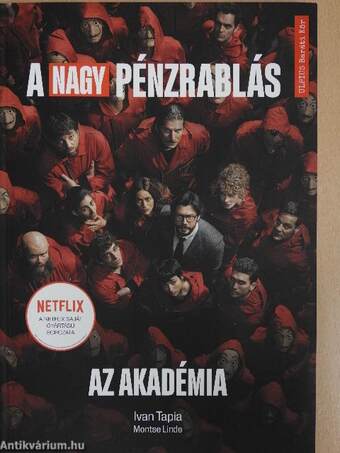 A nagy pénzrablás - Az akadémia