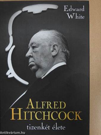 Alfred Hitchcock tizenkét élete