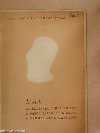 Bartók: A kékszakállú herceg vára/A fából faragott királyfi/A csodálatos mandarin