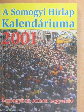 A Somogyi Hírlap Kalendáriuma 2001