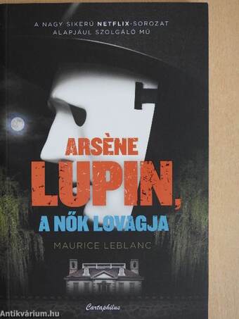 Arséne Lupin, a nők lovagja
