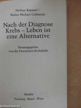 Nach der Diagnose Krebs - Leben ist eine Alternative