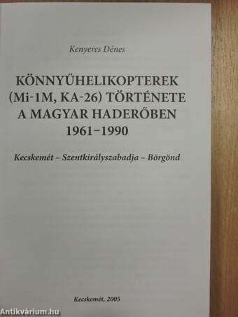Könnyűhelikopterek (Mi-1M, Ka-26) története a magyar haderőben 1961-1990