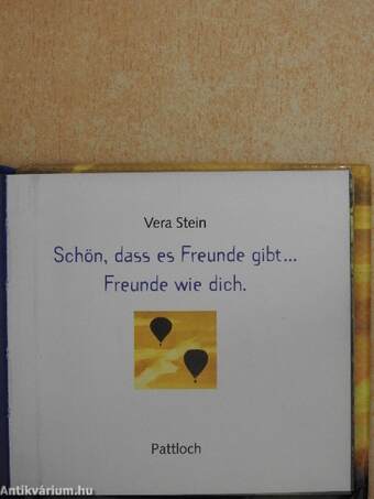 Schön, dass es Freunde gibt... Freunde wie dich.