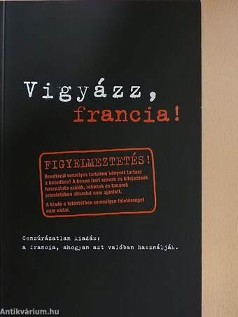 Vigyázz, francia!