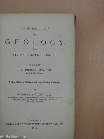 An Introduction to Geology, and its Associate Sciences