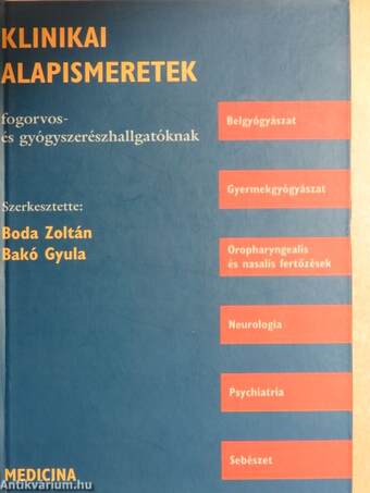 Klinikai alapismeretek fogorvos- és gyógyszerészhallgatóknak