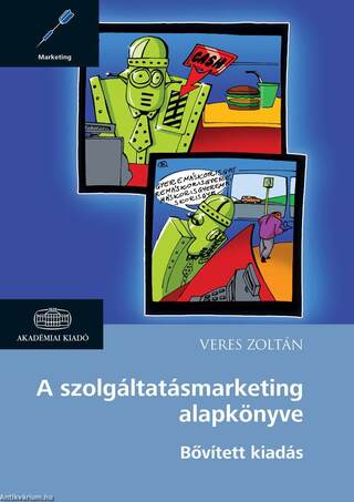 A szolgáltatásmarketing alapkönyve (bővített kiadás)