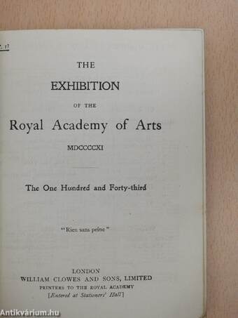 The exhibition of the Royal Academy of Arts MDCCCCXI