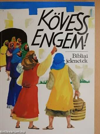 Kövess engem!