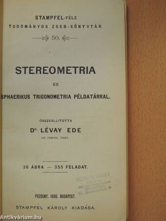 Stereometria és sphaerikus trigonometria példatárral