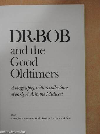 Dr. Bob and the Good Oldtimers