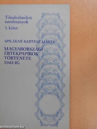 Magyarországi értékpapírok története 1945-ig