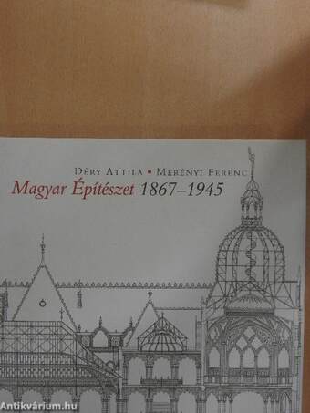 Magyar Építészet 1867-1945