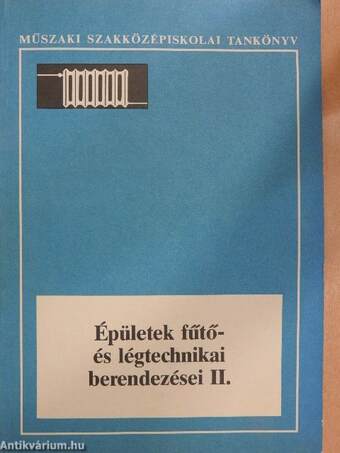 Épületek fűtő- és légtechnikai berendezései II.