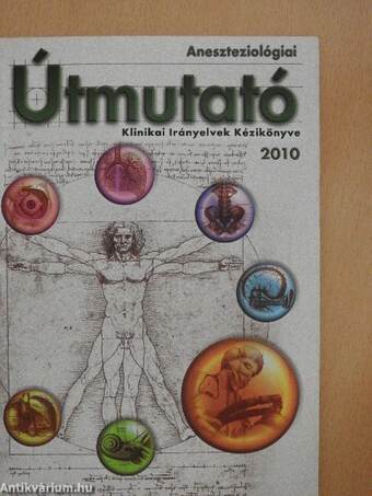 Aneszteziológiai Útmutató 2010. - CD-vel