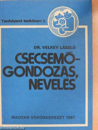 Csecsemőgondozás, nevelés