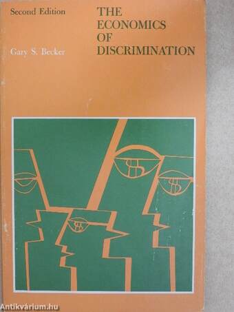 The Economics of Discrimination