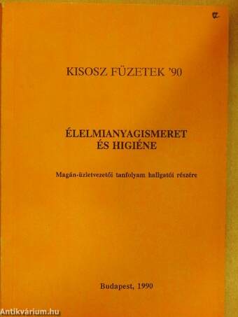 Élelmianyagismeret és higiéne