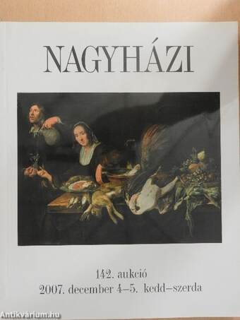 Nagyházi Galéria és Aukciósház 142. aukció