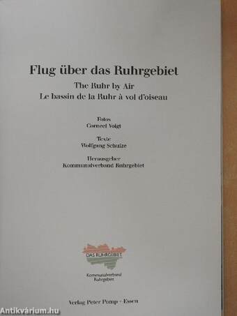 Flug über das Ruhrgebiet/The Ruhr by Air/Le bassin de la Ruhr á vol d'oiseau