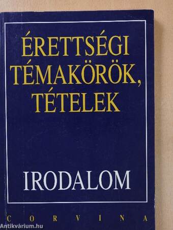 Érettségi témakörök, tételek - Irodalom