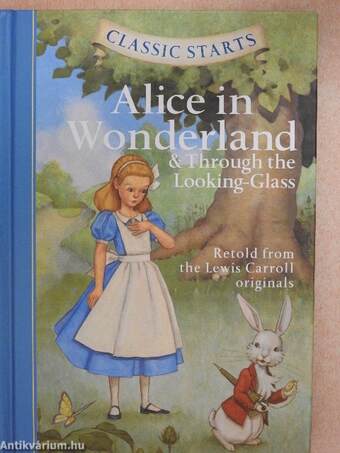 Alice in Wonderland/Through the Looking-Glass