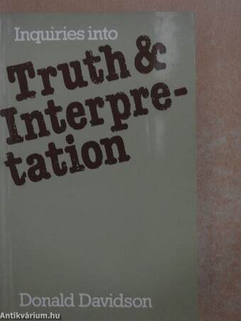 Inquiries into Truth and Interpretation