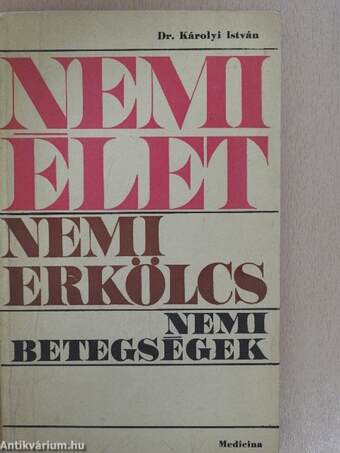 Nemi élet, nemi erkölcs, nemi betegségek