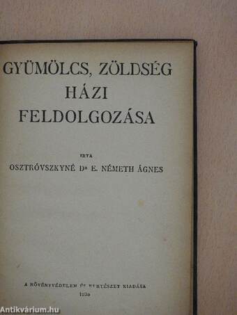 Gyümölcs, zöldség házi feldolgozása